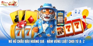 Nổ Hũ Châu Báu Hoàng Gia - Nắm Vững Luật Chơi Từ A- Z