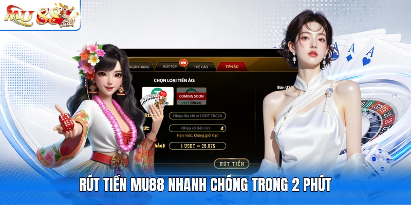 Rút tiền MU88 nhanh chóng trong 2 phút
